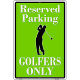 Reserved Parking Golfers Only Parking Sign Novelty 12" x 18" (LGP)