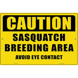 Caution Sasquatch Breeding Area Novelty Parking Sign 12" x 18" (LGP)