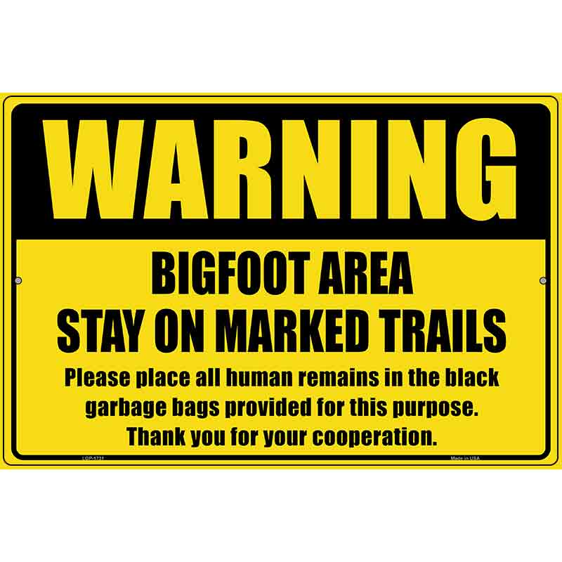 Warning Bigfoot Area Novelty Parking Sign 12" x 18" (LGP)