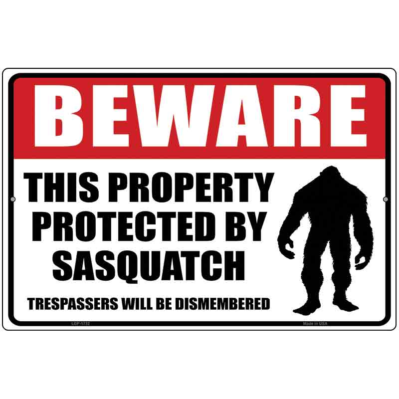 Beware This Property Protected By Sasquatch Novelty Parking Sign 12" x 18" (LGP)