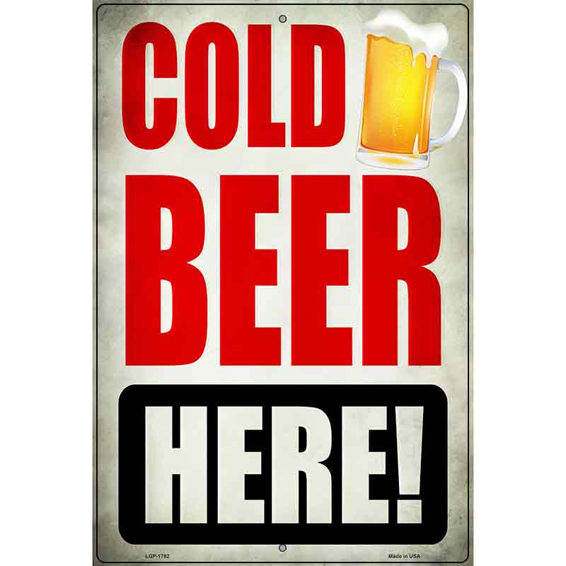 Cold Beer Here Novelty Parking Sign 12" x 18" (LGP)