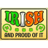 Irish and Proud Novelty Parking Sign 12" x 18" (LGP)