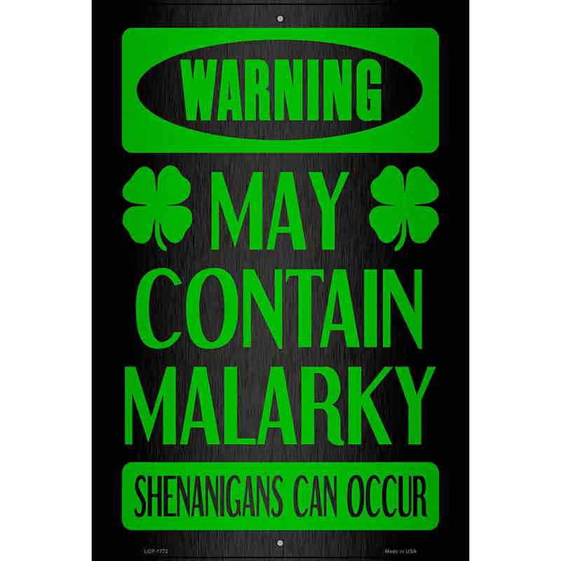 May Contain Malarky Novelty Parking Sign 12" x 18" (LGP)