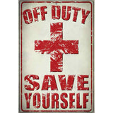 Off Duty Save Yourself Parking Sign 12" x 18" (LGP)