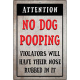 No Dog Pooping Novelty Metal Parking Sign 12" x 18" (LGP)