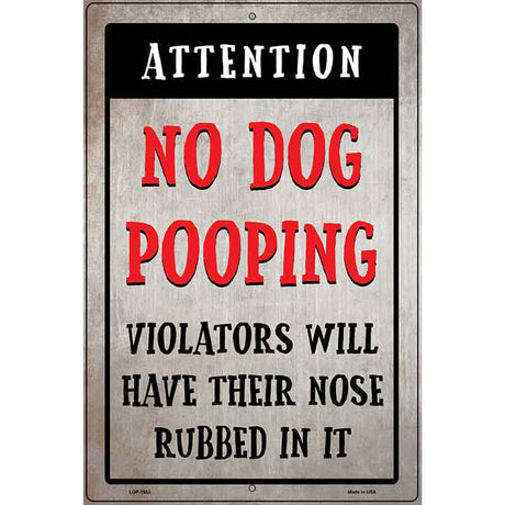 No Dog Pooping Novelty Metal Parking Sign 12" x 18" (LGP)