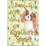 Not A Home Without A King Charles Novelty Parking Sign 12" x 18" (LGP)