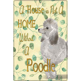 Not A Home Without A Poodle Novelty Parking Sign 12" x 18" (LGP)