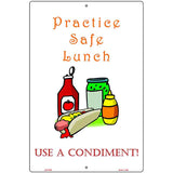 Practice Safe Lunch Metal Novelty Parking Sign 12" x 18" (LGP)