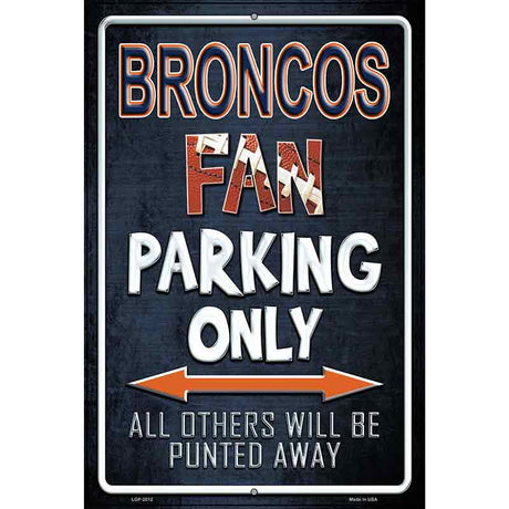 Broncos Metal Novelty Parking Sign 12" x 18" (LGP)