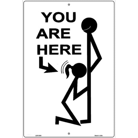 You Are Here Metal Novelty Parking Sign 12" x 18" (LGP)