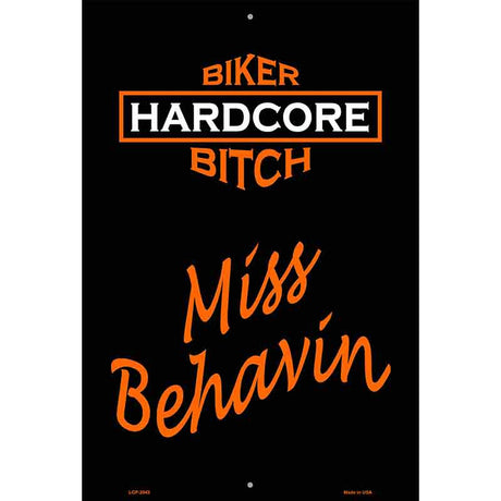 Miss Behavin Metal Novelty Parking Sign 12" x 18" (LGP)