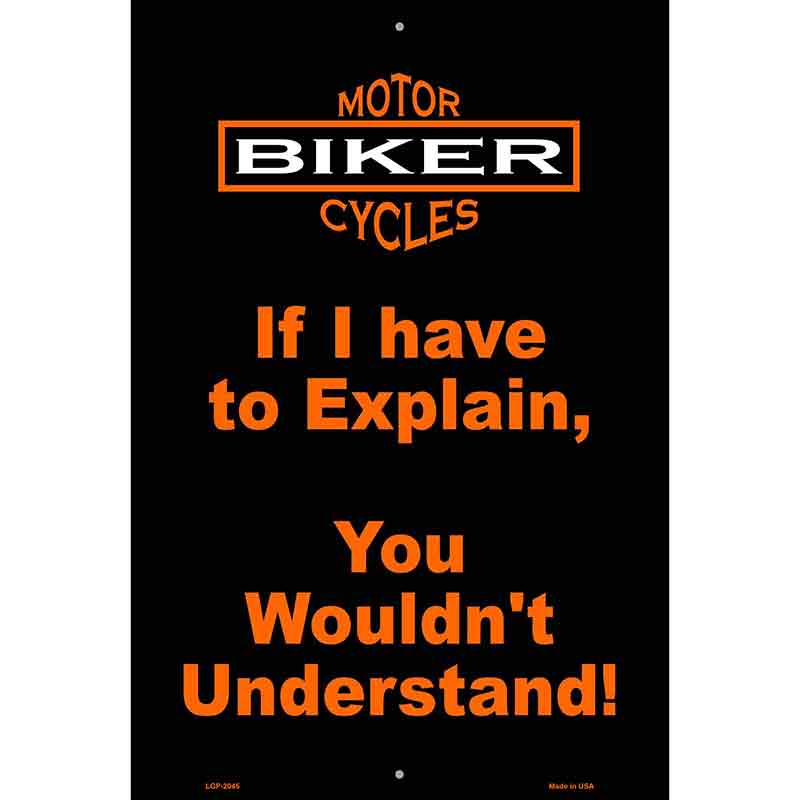 Explain Metal Novelty Parking Sign 12" x 18" (LGP)