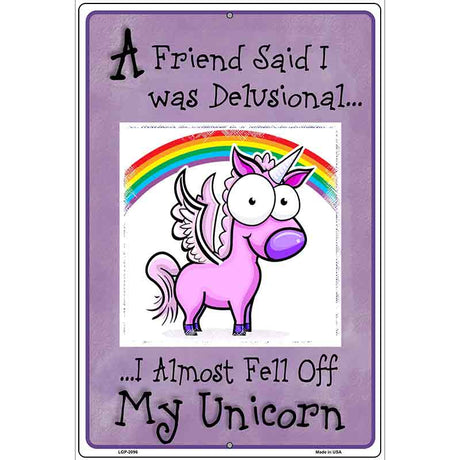 Delusional Unicorn Purple Metal Novelty Parking Sign 12" x 18" (LGP)