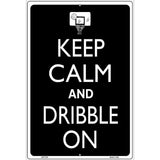 Keep Calm And Dribble On Metal Novelty Parking Sign 12" x 18" (LGP)