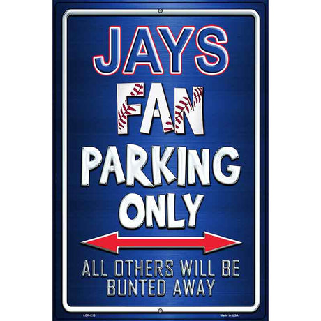 Jays Metal Novelty Parking Sign 12" x 18" (LGP)