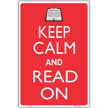 Keep Calm And Read On Metal Novelty Parking Sign 12" x 18" (LGP)