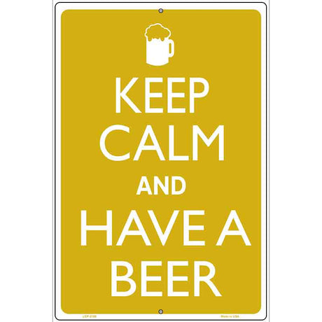 Keep Calm And Have A Beer Metal Novelty Parking Sign 12" x 18" (LGP)