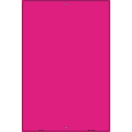 Solid Hot Pink Metal Novelty Parking Sign 12" x 18" (LGP)