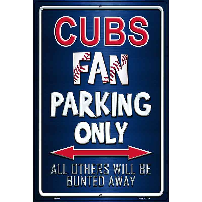 Cubs Metal Novelty Parking Sign 12" x 18" (LGP)