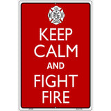 Keep Calm Fight Fire Metal Novelty Parking Sign 12" x 18" (LGP)