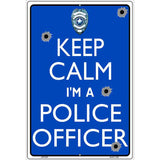 Keep Calm Im A Police Officer Metal Novelty Parking Sign 12" x 18" (LGP)