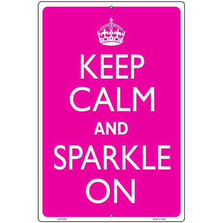 Keep Calm Sparkle On Metal Novelty Parking Sign 12" x 18" (LGP)