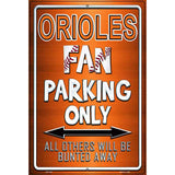 Orioles Metal Novelty Parking Sign 12" x 18" (LGP)