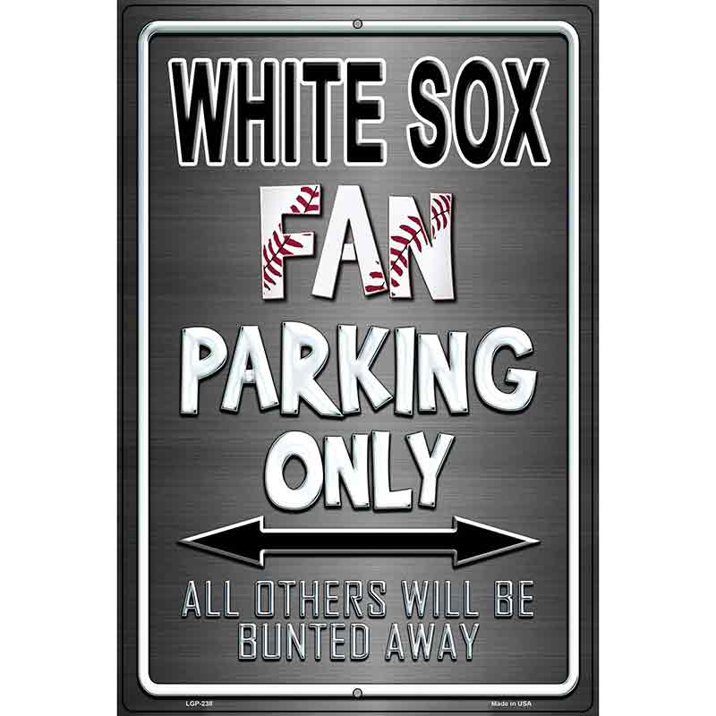 White Sox Metal Novelty Parking Sign 12" x 18" (LGP)