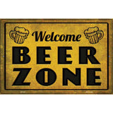 Welcome Beer Zone Novelty Metal Parking Sign 12" x 18" (LGP)