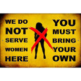 Bring Your Own Woman Novelty Metal Parking Sign 12" x 18" (LGP)