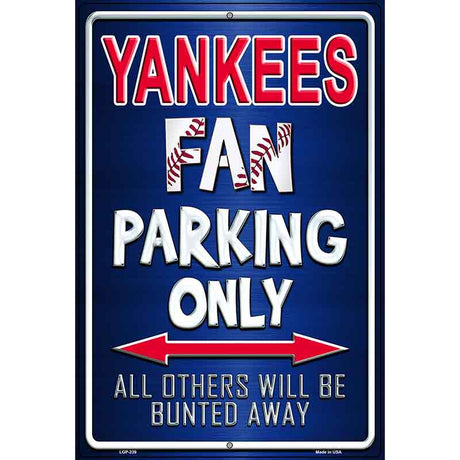 Yankees Metal Novelty Parking Sign 12" x 18" (LGP)