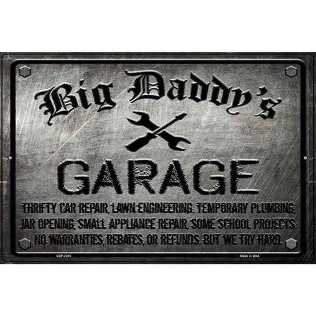 Big Daddys Garage Novelty Metal Parking Sign 12" x 18" (LGP)