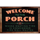 Welcome to the Porch Novelty Metal Parking Sign 12" x 18" (LGP)