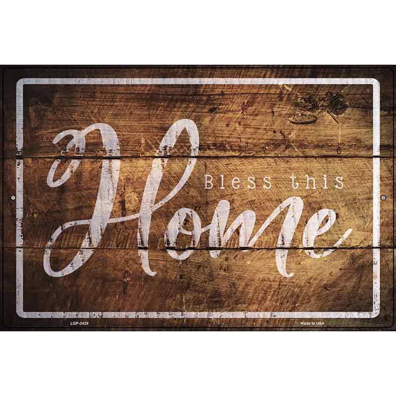 Bless This Home Wood Silhouette Novelty Metal Parking Sign 12" x 18" (LGP)