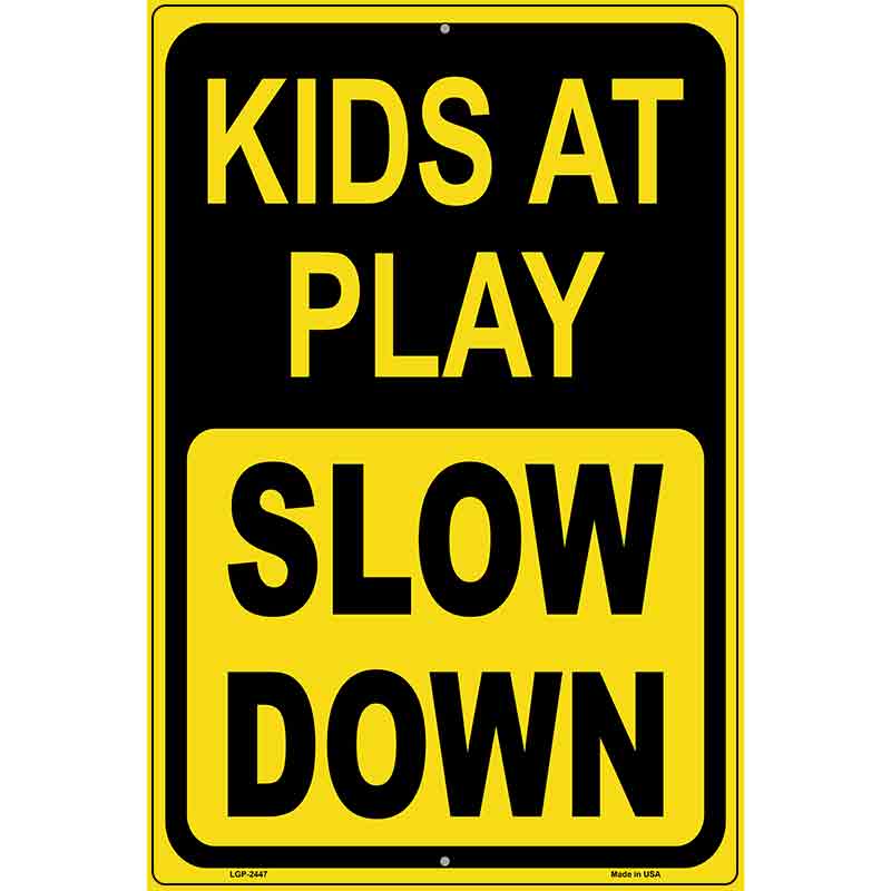 Kids At Play Novelty Metal Parking Sign 12" x 18" (LGP)