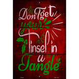 Tinsel In A Tangle Novelty Metal Parking Sign 12" x 18" (LGP)