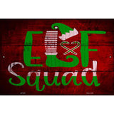 Elf Squad Novelty Metal Parking Sign 12" x 18" (LGP)