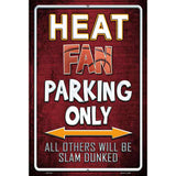 Heat Metal Novelty Parking Sign 12" x 18" (LGP)