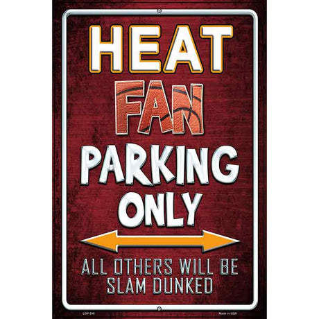 Heat Metal Novelty Parking Sign 12" x 18" (LGP)