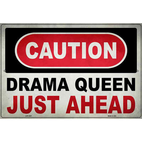 Caution Drama Queen Novelty Metal Parking Sign 12" x 18" (LGP)