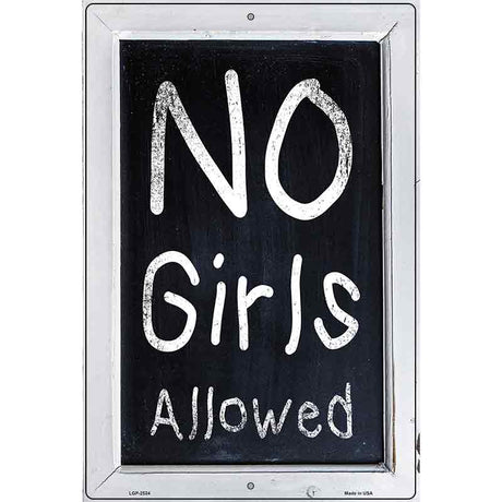 No Girls Allowed Novelty Metal Parking Sign 12" x 18" (LGP)