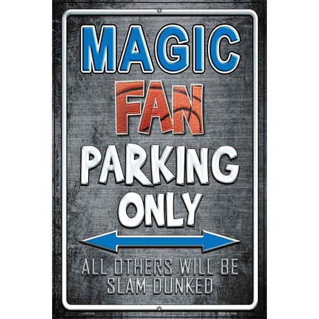 Magic Metal Novelty Parking Sign 12" x 18" (LGP)