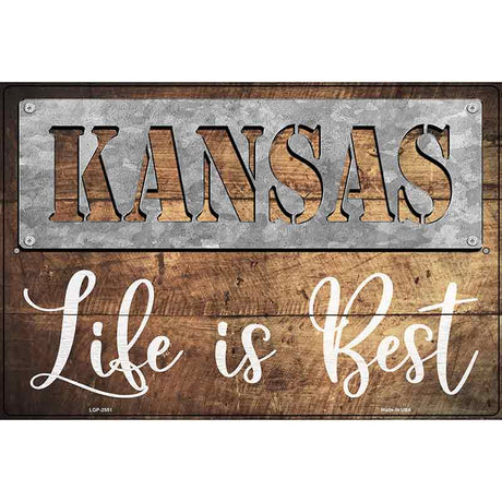 Kansas Stencil Life is Best Novelty Metal Parking Sign 12" x 18" (LGP)