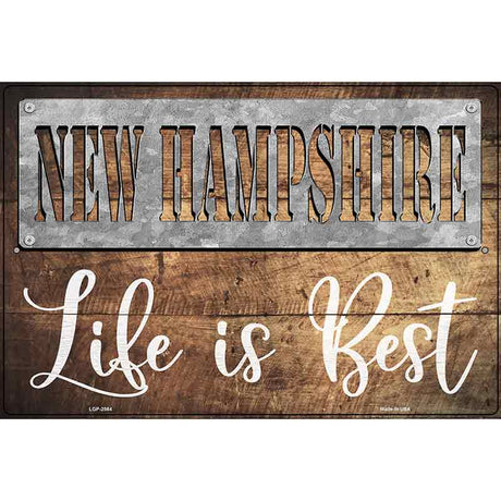 New Hampshire Stencil Life is Best Novelty Metal Parking Sign 12" x 18" (LGP)