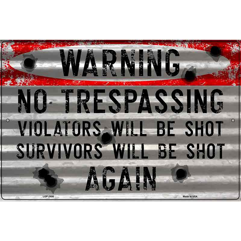 Warning No Trespassing Novelty Metal Parking Sign 12" x 18" (LGP)