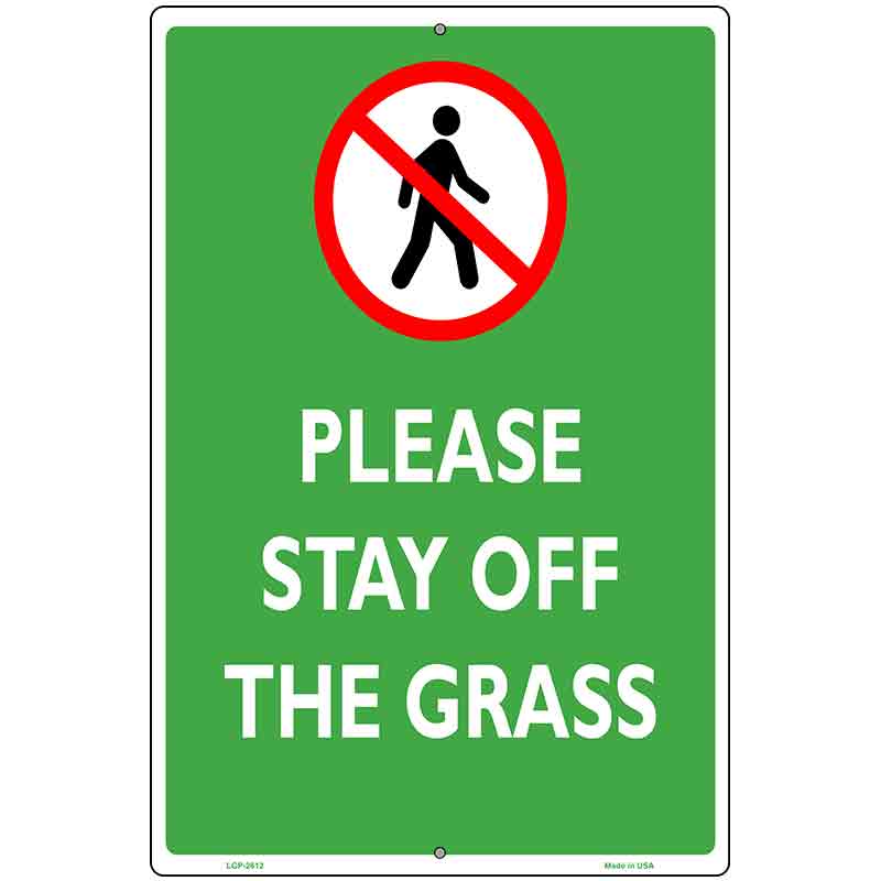 Please Stay Off Grass Novelty Parking Sign 12" x 18" (LGP)