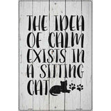 Calm In Sitting Cat Novelty Metal Parking Sign 12" x 18" (LGP)