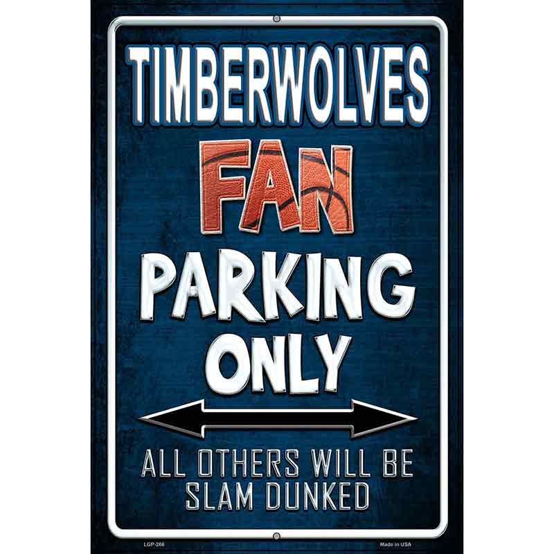 Timberwolves Metal Novelty Parking Sign 12" x 18" (LGP)