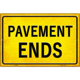 Pavement Ends Novelty Metal Parking Sign 12" x 18" (LGP)